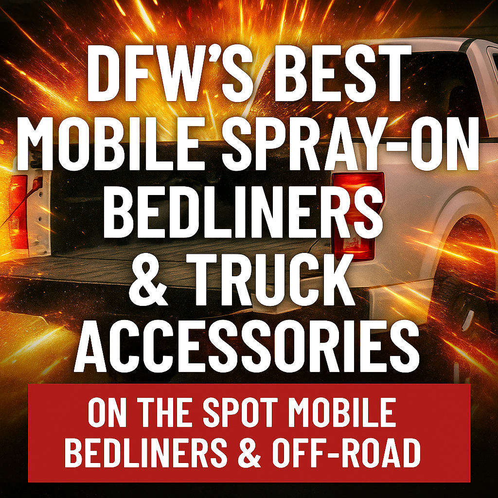 DFW mobile spray-on bedliner and truck accessory service – On The Spot Bedliners & Off-Road graphic with white pickup truck and bold explosive background