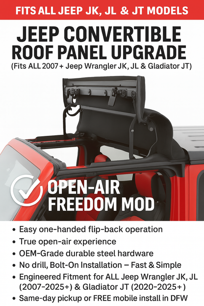 Jeep Convertible Roof Panel Upgrade – Quick-Flip Freedom Top | Fits JK, JL & JT Gladiator | Installed FREE in DFW