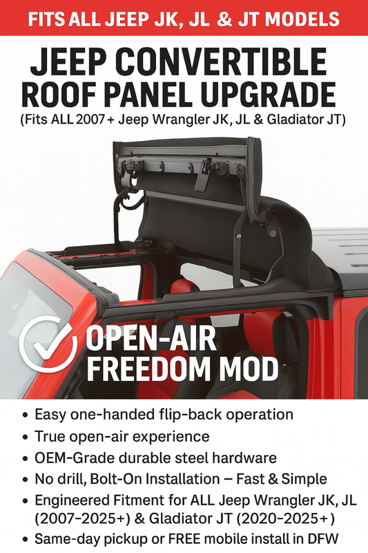 Jeep Convertible Roof Panel Upgrade – Quick-Flip Freedom Top | Fits JK, JL & JT Gladiator | Installed FREE in DFW
